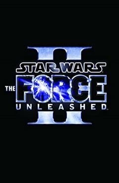 Star Wars: The Force Unleashed Volume 2 (Star Wars: the Force Unleashed, 2), written by Haden Blackman