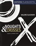 Read Oxford Playscripts: Noughts and Crosses (Oxford Modern Playscripts), written by Malorie Blackman