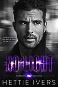 Read No Light: A Werelock Evolution Series Novel, written by Hettie Ivers