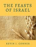 Read The Feasts of Israel, written by Kevin J. Conner