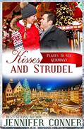 Read Kisses and Strudel: Christmas Romance - Germany (Places to See), written by Jennifer Conner