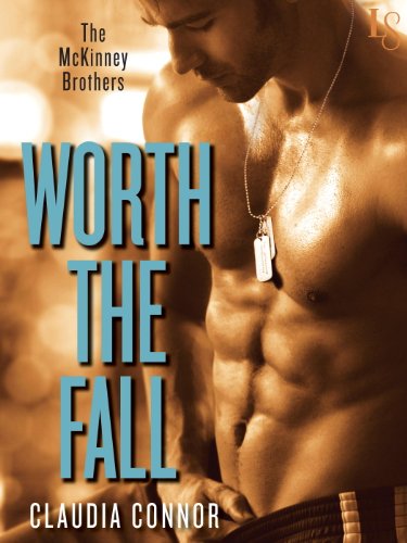 Read Worth the Fall (The McKinney Brothers, Book 1), written by Claudia Connor Read Worth the Fall (The McKinney Brothers, Book 1), written by Claudia Connor