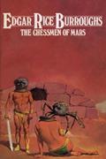Read The Chessmen of Mars, written by Edgar Rice Burroughs