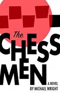 Read The Chessmen (The Baltimore Trilogy), written by Michael Wright
