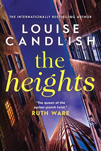 Read The Heights, written by Louise Candlish Read The Heights, written by Louise Candlish