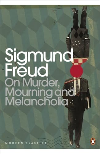 Read Modern Classics On Murder Mourning and Melancholia (Penguin Modern Classics), written by Sigmund Freud Read Modern Classics On Murder Mourning and Melancholia (Penguin Modern Classics), written by Sigmund Freud