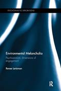 Read Environmental Melancholia: Psychoanalytic dimensions of engagement (Psychoanalytic Explorations), written by Renee Lertzman