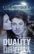 Read Melancholia (Duality Series, Book 1), written by Elle Casey