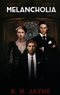 Read Melancholia (MASTER Book 5), written by R. N. Jayne