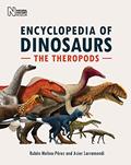 Read The Encyclopedia of Dinosaurs: The Theropods, written by Rubén Molina-Pérez; Asier Larramendi
