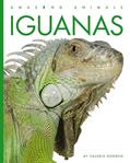 Read Iguanas (Amazing Animals), written by Valerie Bodden