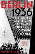 Read Berlin 1936: Fascism, Fear, and Triumph Set Against Hitler's Olympic Games, written by Oliver Hilmes