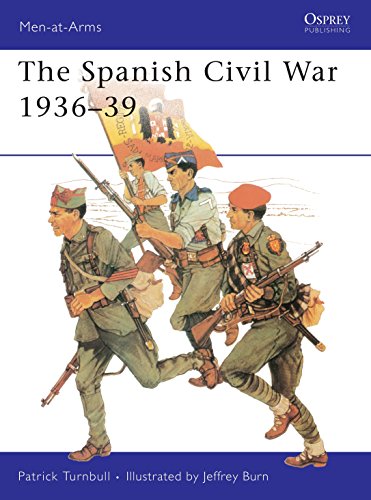 Read The Spanish Civil War 1936-39 (Men-at-Arms, 74), written by Patrick Turnbull Read The Spanish Civil War 1936-39 (Men-at-Arms, 74), written by Patrick Turnbull