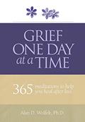 Read Grief One Day at a Time: 365 Meditations to Help You Heal After Loss, written by Dr. Alan Wolfelt