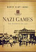 Read Nazi Games: The Olympics of 1936, written by David Clay Large Read Nazi Games: The Olympics of 1936, written by David Clay Large