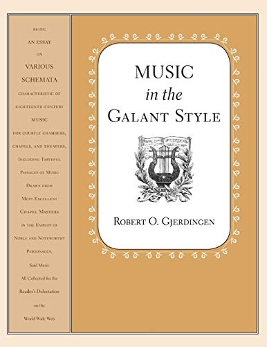 Read Music in the Galant Style, written by Robert Gjerdingen Read Music in the Galant Style, written by Robert Gjerdingen