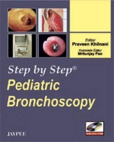 Read Pediatric Bronchoscopy (Step By Step) by Praveen Khilnani (2008-11-30), written by unknown author Read Pediatric Bronchoscopy (Step By Step) by Praveen Khilnani (2008-11-30), written by unknown author