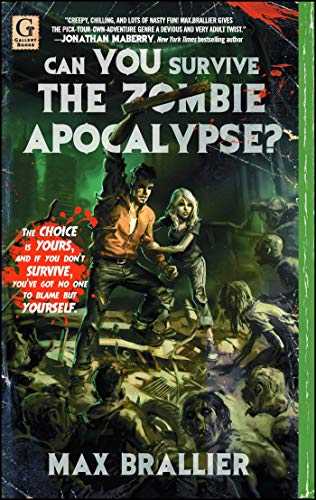Read Can You Survive the Zombie Apocalypse?, written by Max Brallier