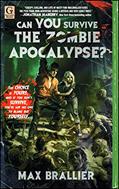 Read Can You Survive the Zombie Apocalypse?, written by Max Brallier