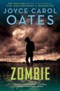 Read Zombie: A Novel, written by Joyce Carol Oates