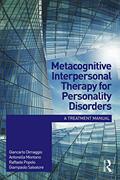 Read Metacognitive Interpersonal Therapy for Personality Disorders: A treatment manual, written by Giancarlo Dimaggio; Antonella Montano; Raffaele Popolo; Giampaolo Salvatore