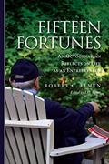Read Fifteen Fortunes: An Octogenarian Reflects on Life as an Entrepreneur, written by Robert C. Elmen Read Fifteen Fortunes: An Octogenarian Reflects on Life as an Entrepreneur, written by Robert C. Elmen