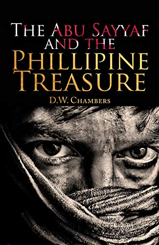Read The Abu Sayyaf and the Philippine Treasure, written by D. W Chambers