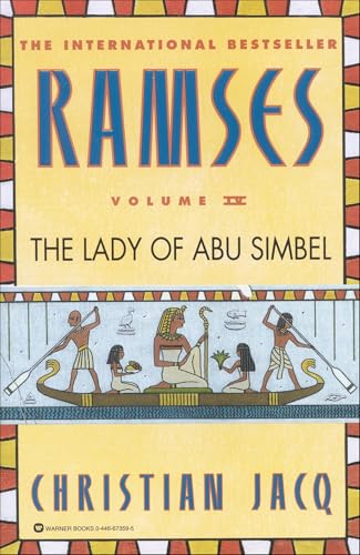 Read Ramses: The Lady of Abu Simbel, Volume IV (Ramses, 4), written by Christian Jacq Read Ramses: The Lady of Abu Simbel, Volume IV (Ramses, 4), written by Christian Jacq