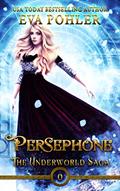 Read Persephone (The Underworld Saga Book 0), written by Eva Pohler