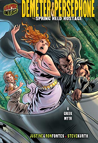 Read Demeter & Persephone: Spring Held Hostage [A Greek Myth] (Graphic Myths and Legends), written by Justine; Ron Fontes