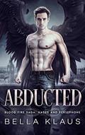 Read Abducted: A Hades and Persephone Romance, written by Bella Klaus