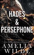 Read Hades & Persephone, written by Amelia Wilde