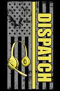 Read Dispatch: 911 Dispatchers Notebook, written by Erik Watts