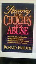 Read Recovering From Churches That Abuse, written by Ronald Enroth