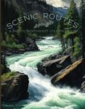 Read Scenic Routes: A Pacific Northwest Coloring Tour, written by T M Calvin