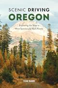 Read Scenic Driving Oregon: Exploring the State's Most Spectacular Back Roads, written by Tom Barr Read Scenic Driving Oregon: Exploring the State's Most Spectacular Back Roads, written by Tom Barr