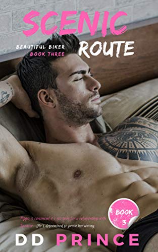 Read Scenic Route: (Beautiful Biker MC Romance Series), written by DD Prince