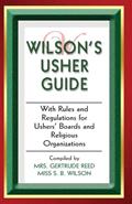 Read Wilson's Usher Guide, written by Gertrude Reed; S. B. Wilson