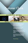 Read Customer Churn A Complete Guide - 2019 Edition, written by Gerardus Blokdyk