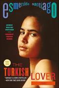 Read The Turkish Lover: A Memoir, written by Esmeralda Santiago
