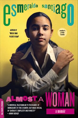 Read Almost a Woman: A Memoir, written by Esmeralda Santiago Read Almost a Woman: A Memoir, written by Esmeralda Santiago