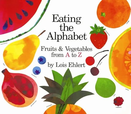 Read Eating the Alphabet: Fruits & Vegetables from A to Z (Harcourt Brace Big Book) by Ehlert Lois (1994-03-31) Paperback, written by -Sandpiper- Read Eating the Alphabet: Fruits & Vegetables from A to Z (Harcourt Brace Big Book) by Ehlert Lois (1994-03-31) Paperback, written by -Sandpiper-