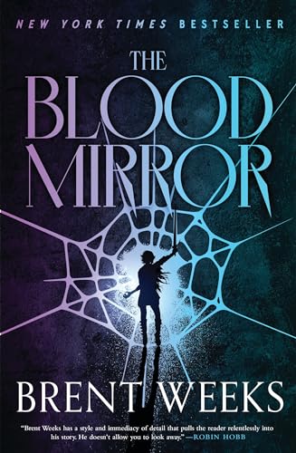 Read The Blood Mirror (Lightbringer Book 4), written by Brent Weeks