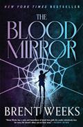 Read The Blood Mirror (Lightbringer Book 4), written by Brent Weeks