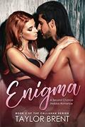 Read Enigma: A Second Chance Holiday Romance (The Callahan Series Book 2), written by Taylor Brent Read Enigma: A Second Chance Holiday Romance (The Callahan Series Book 2), written by Taylor Brent