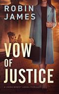 Read Vow of Justice (Mara Brent Legal Thriller Series Book 6), written by Robin James Read Vow of Justice (Mara Brent Legal Thriller Series Book 6), written by Robin James