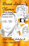 Read BRENT SPINER'S FLAMES, written by Gail Chord Schuler; Brent Spiner