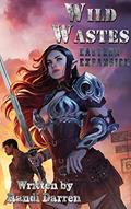 Read Wild Wastes 2, written by Randi Darren; William D. Arand