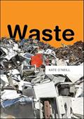 Read Waste, written by Kate O'Neill