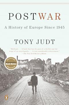 Postwar: A History of Europe Since 1945, written by Tony Judt